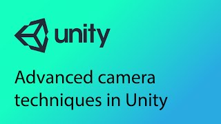 Unity Tutorial 11  Advanced camera techniques in Unity [upl. by Matias]