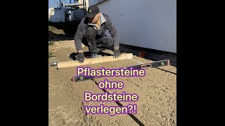 Pflastersteine ohne Bordsteine verlegen [upl. by Olga]