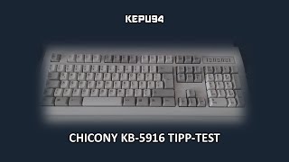 Chicony KB5916 TippTest [upl. by Connor421]