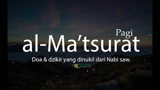 Dzikir Pagi Al Matsurat dan Doa bacaan A Sahal Hasan [upl. by Oinotnas]