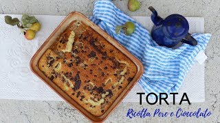 TORTA RICOTTA PERE CIOCCOLATO Ricetta facile  serve solo una forchetta e 10 min RICETTE DI GABRI [upl. by Giraud]