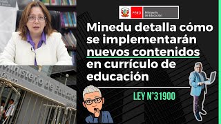 MINEDU EXPLICA COMO SE IMPLEMENTARA LOS 4 NUEVOS CURSOS QUE APROBO EL CONGRESO [upl. by Atled]