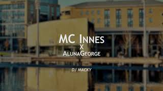 MC INNES x AlunaGeorge  Best Be Believing 2019 REMIX DJ Macky [upl. by Ianthe]