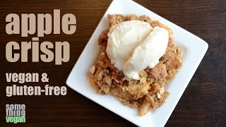 apple crisp vegan amp glutenfree Something Vegan [upl. by Gibby]