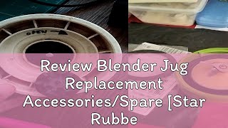 Review Blender Jug Replacement AccessoriesSpare Star RubberKnifeRubber Ring BigSmallM6M5 [upl. by Grous133]