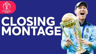 Closing Montage  2019 ICC Mens Cricket World Cup [upl. by Strander]