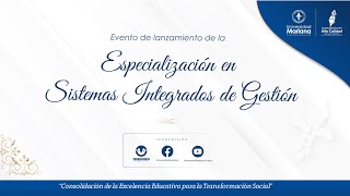 Lanzamiento Especialización en Sistemas Integrados de Gestión [upl. by Hobbie918]