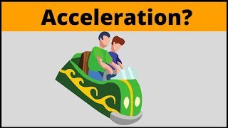 What is Acceleration  Physics in simple terms [upl. by Eanod786]