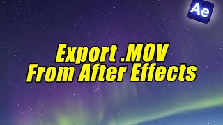 Export A Prores Mov File From After Effects  Tutorial [upl. by Aliuqehs]