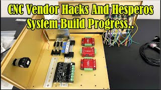 CNC Vendor Hacks And Hesperos System Build Progress [upl. by Lerat]