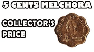 5 CENTS MELCHORA AQUINO COIN COLLECTORS PRICE [upl. by Kemble]