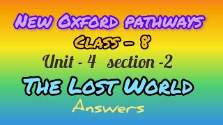 The Lost World class8 newpathways answers oxfordanswers [upl. by Abixah]