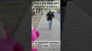 Beso a una ciega para despistar la policía y se enamoró a primera vista amor [upl. by Aderb]