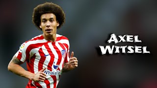 Axel Witsel  Skills and Goals  Highlights [upl. by Keele]