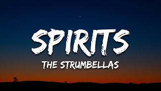 The Strumbellas – Spirits Lyrics [upl. by Naji]