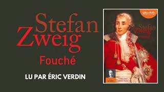 quotFouchéquot de Stefan Zweig lu par Éric Verdin  Livre audio [upl. by Abramson]