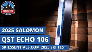 2025 Salomon QST Echo 106  SkiEssentialscom SKi Test [upl. by Namlak]