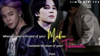 Jimin ff  When you were scared of your mafia husband [upl. by Levy]