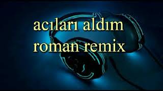 acları aldım roman remix [upl. by Yetak698]