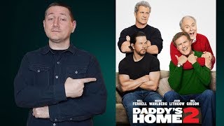 Daddys Home 2 Review [upl. by Auqinal]