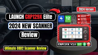 LAUNCH CRP129X Elite 2024 The Ultimate OBD2 Scanner Review [upl. by Ttemme]