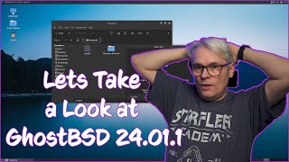 GhostBSD  a look at the latest release 2024 [upl. by Erialb]