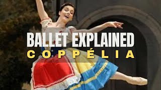 Coppélia  Ballet Story Explained [upl. by Yekcaj]