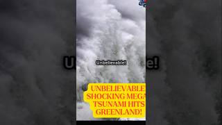 Unbelievable Shocking MegaTsunami Hits Greenland [upl. by Yrrep]