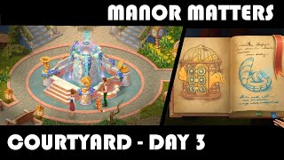 MANOR MATTERS  THE COURTYARD  DAY 3  ANDROID GAMEPLAY [upl. by Blane]