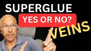 Cyanoacrylate Venous Closure  Super Glue for Varicose Veins  Is it Safe Debate For and Against [upl. by Radie739]