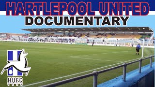 HARTLEPOOL UNITED DOCUMENTARY [upl. by Enirahtac]