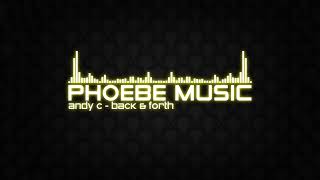 Andy C  Back amp Forth  DnB  Phoebe Music [upl. by Aihsa233]