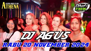 DJ AGUS TERBARU RABU 20 NOVEMBER 2024 FULL BASS  ATHENA BANJARMASIN [upl. by Nnave42]