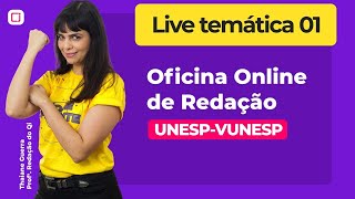 Redação UNESPVUNESP LIVE 01  Oficina Online [upl. by Quennie260]