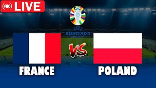 🔴LIVE  FRANCE vs POLAND I UEFA EURO 2024  MATCH LIVE TODAY  REALISTIC PES [upl. by Nylesoy]