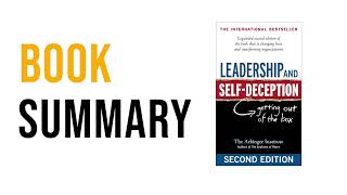 Leadership and SelfDeception by The Arbinger Institute  Free Summary Audiobook [upl. by Mccreary803]