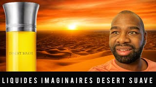 Liquides Imaginaires Desert 🏜️ Suave fragrance 🔥🔥🔥🔥 [upl. by Nelie]