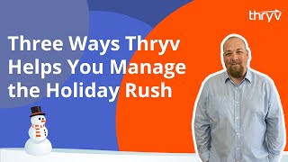 Use Thryv to Manage the Hectic Holiday Season [upl. by Airamahs899]