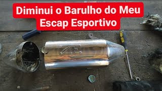 Escapamento Esportivo Diminuindo o Barulho [upl. by Esinyl]