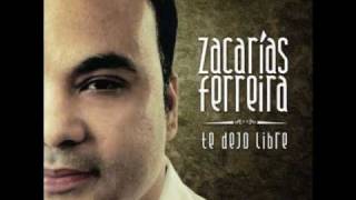 Zacarias Ferreira  Si tu me quieres ver sufrir [upl. by Kulda50]