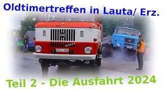 Teil 2  Die Ausfahrt Oldtimertreffen in Lauta am Pferdegöpel 2024 [upl. by Latnahs]