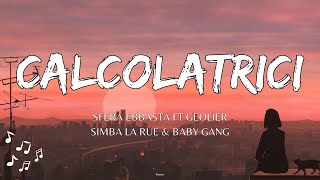 Sfera Ebbasta  Calcolatrici TestoLyrics Ft Geolier  Simba La Rue Baby Gang  Nn’tiene cojones [upl. by Lalat]