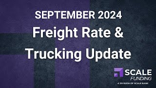 September 2024 Freight Rate amp Trucking Update [upl. by Nayrbo97]