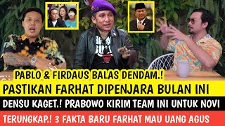 DENSU KAGET PRABOWO KIRIM TEAM BANTU NOVI  PABLO BENUA FIRDAUS OIWOBO PENJARAKAN FARHAT BULAN INI [upl. by Philps338]