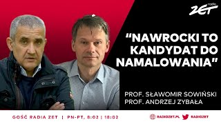 “Nawrocki to kandydat do namalowania” Sowiński i Zybała w Radiu ZET [upl. by Ennahtur]