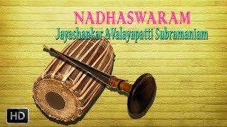 Nadhaswaram  Classical Instrumental  Abheri  Jayashankar amp Valayapatti Subramaniam [upl. by Adair]