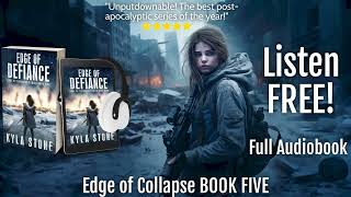 EDGE OF DEFIANCE Apocalyptic SciFi Thriller Audiobook FULL LENGTH Edge of Collapse Book FIVE [upl. by Edea]