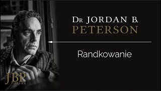 Jordan Peterson – RANDKOWANIE NAPISYPL [upl. by Ary]