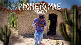 Mikael7  Prometo mãe🙏🏽 Videoclipe oficial [upl. by Boyce]