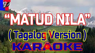 quotMATUD MOquot TAGALOG VERSION KARAOKE [upl. by Sivla]